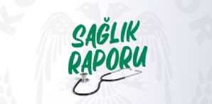 Sağlık Raporu