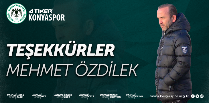 Teşekkürler Mehmet Özdilek